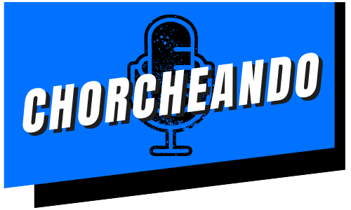 Chorcheando